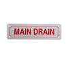 SIGN#11 | RAVEN Warning. MAIN DRAIN | Everflow