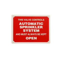 Everflow SIGN#6 RAVEN Warning. THIS VALVE CONTROLS AUTOMATIC SPRINKLER SYSTEM AND MUST ALWYAS BE KEPT OPEN | Midwest Supply Us