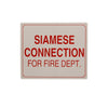 SIGN#9 | RAVEN Warning. SIAMESE CONNECTION FOR FIRE DEPT. | Everflow