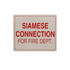 SIGN#9 | RAVEN SIGN#9 Warning. SIAMESE CONNECTION FOR FIRE DEPT. | Everflow